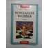 INTRODUCERE IN LOGICA - Petre Botezatu